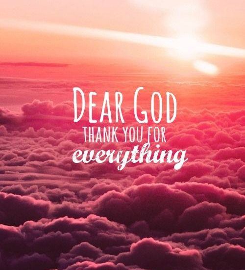 Dear God Thank You For Everything