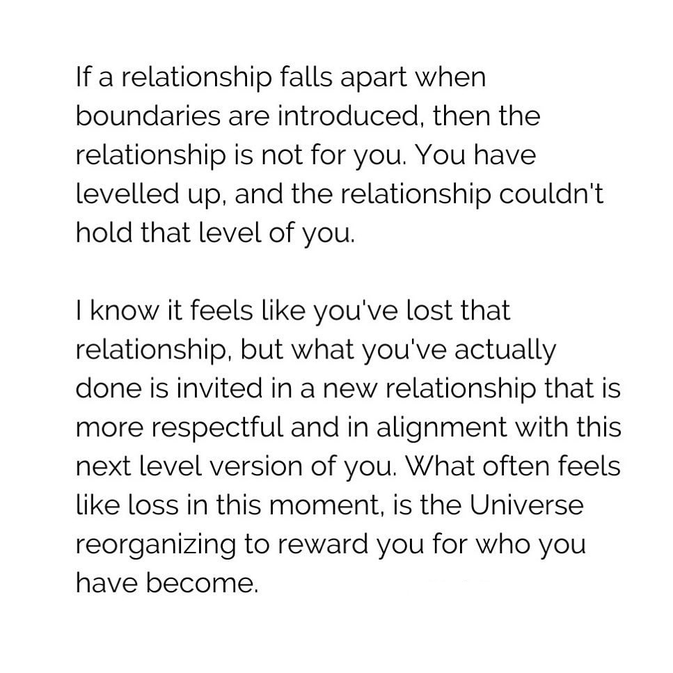 If a relationship falls apart when boundaries are introduced, then the relationship is not for you