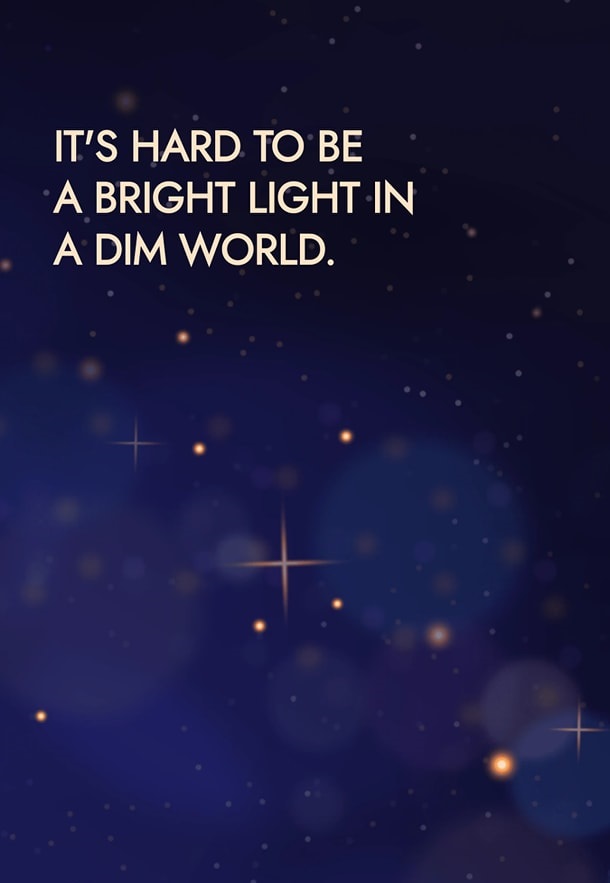 It's hard to be a bright light in a dime world